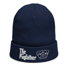 Load image into Gallery viewer, The Pug  Father -  Beanie Hat | j and p hats